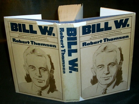 Robert Thomsen   BILL W.   Biography Co Founder of AA  