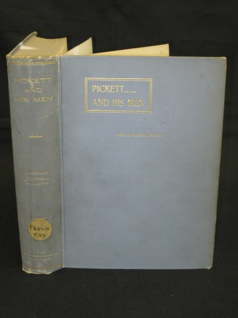 Lasalle Corbell Pickett PICKETT AND HIS MEN 1899 1stEd  